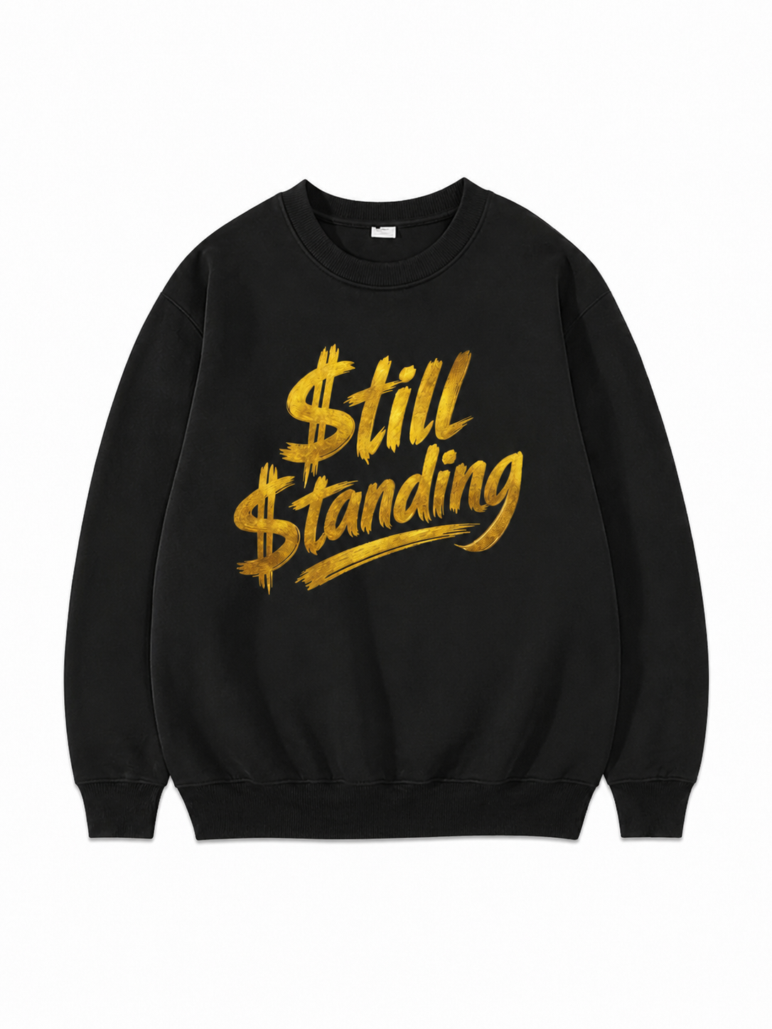 Still Standing Sweatshirt